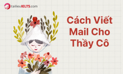 Cách viết mail cho Thầy cô